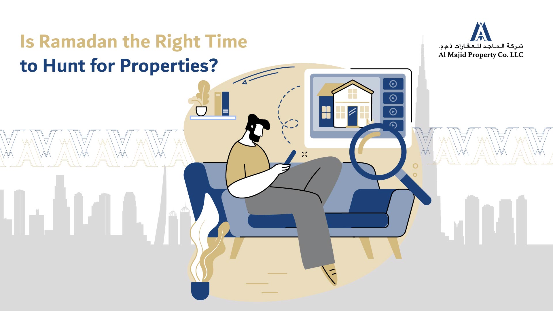 Is Ramadan the Right Time to Hunt for Properties