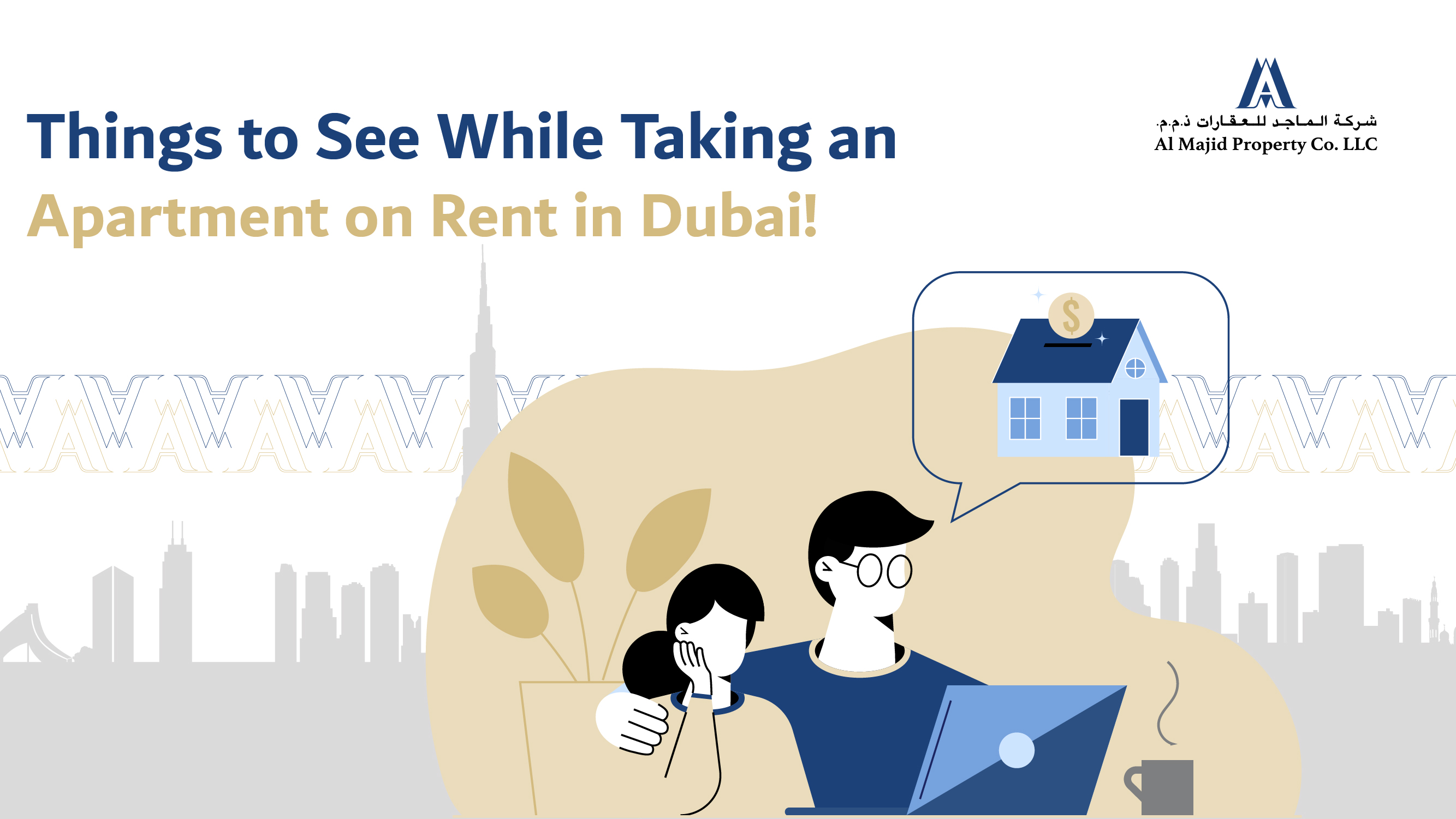 Things to See While Taking an Apartment on Rent in Dubai!